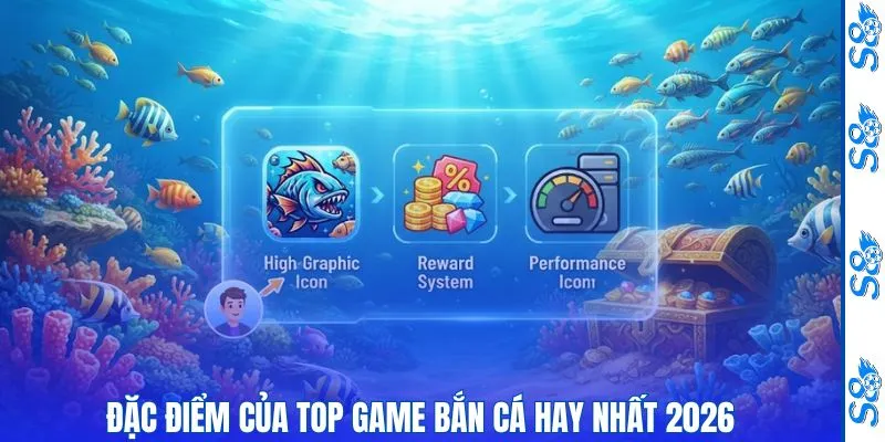 Top Game Bắn Cá Hấp Dẫn Mà Mọi Tân Thủ S8 Nên Tham Khảo 1 Đặc điểm của top game bắn cá hay nhất 2026